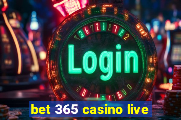 bet 365 casino live