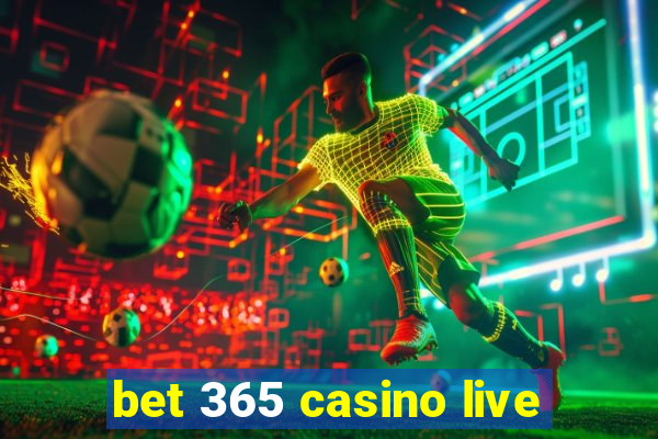 bet 365 casino live