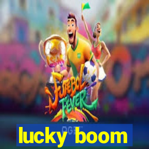 lucky boom