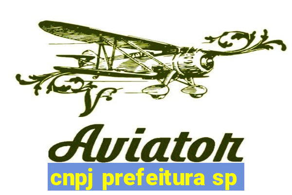 cnpj prefeitura sp