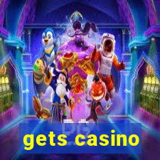 gets casino