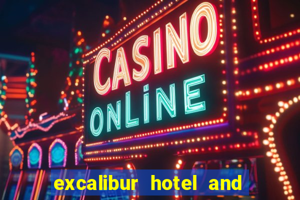 excalibur hotel and casino in vegas