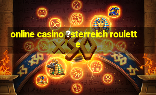 online casino ?sterreich roulette