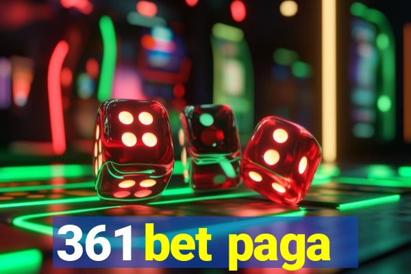 361 bet paga