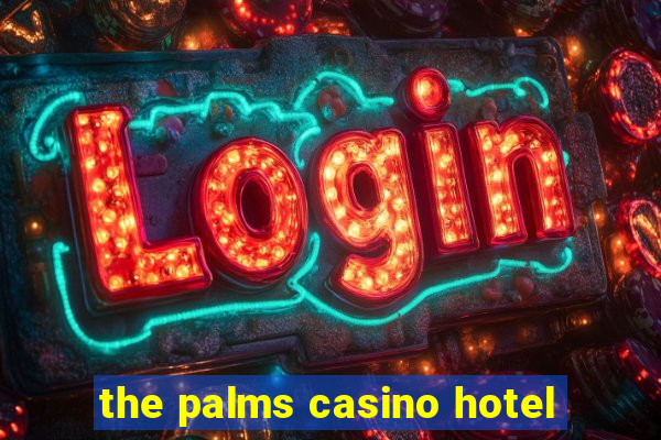 the palms casino hotel