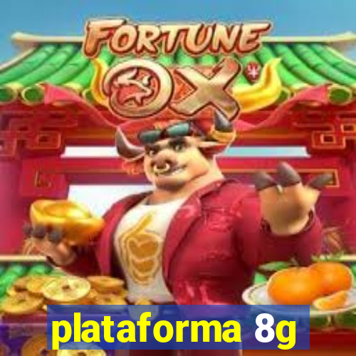 plataforma 8g