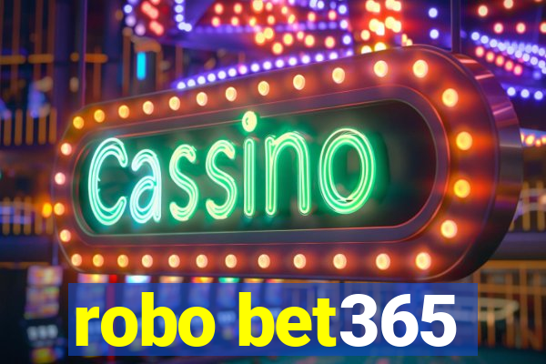 robo bet365