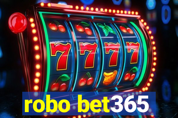 robo bet365