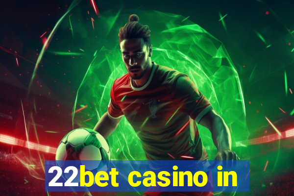 22bet casino in