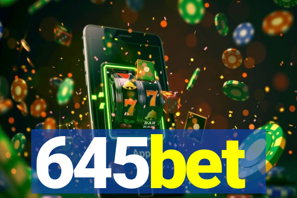 645bet