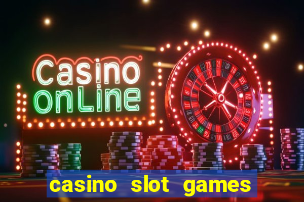 casino slot games for fun