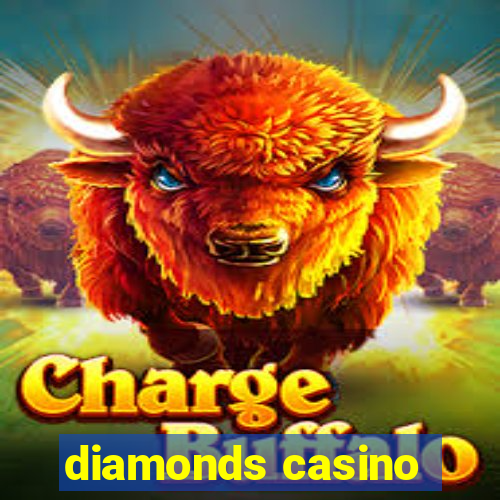 diamonds casino