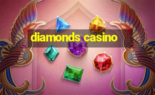 diamonds casino