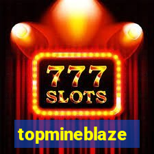 topmineblaze