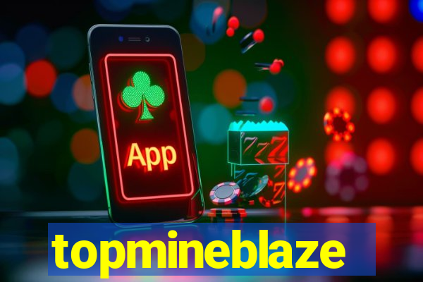 topmineblaze