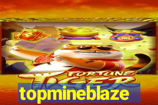 topmineblaze