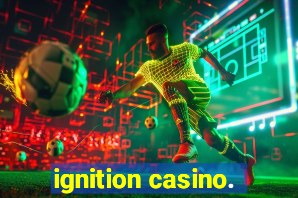 ignition casino.