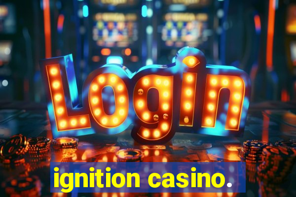 ignition casino.