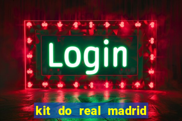 kit do real madrid no dls