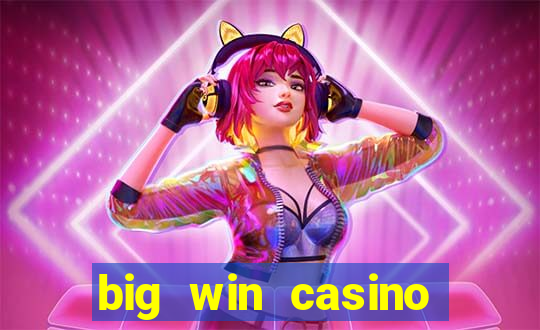 big win casino online login