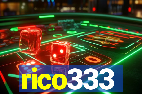 rico333