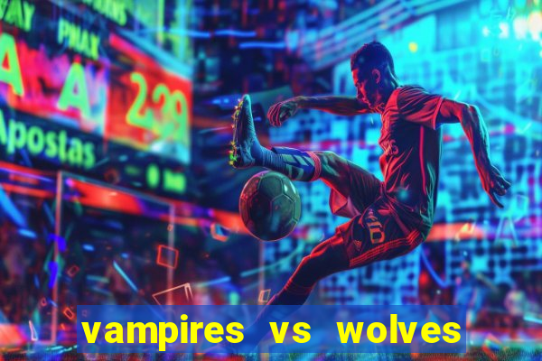 vampires vs wolves slot soldi veri