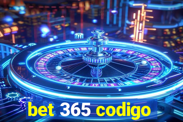 bet 365 codigo