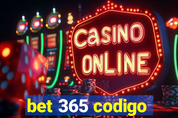 bet 365 codigo