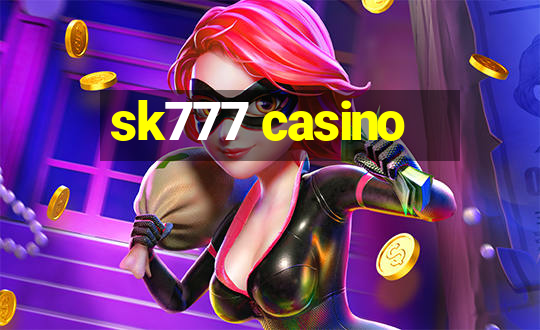 sk777 casino