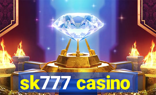 sk777 casino