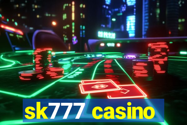 sk777 casino