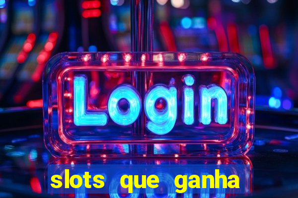 slots que ganha bonus no cadastro