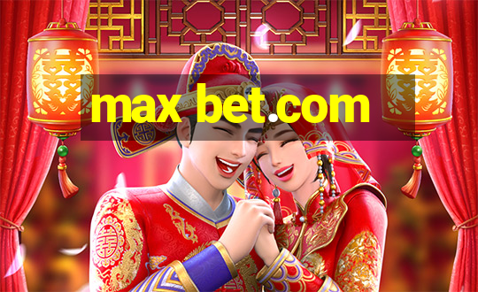 max bet.com