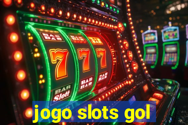 jogo slots gol