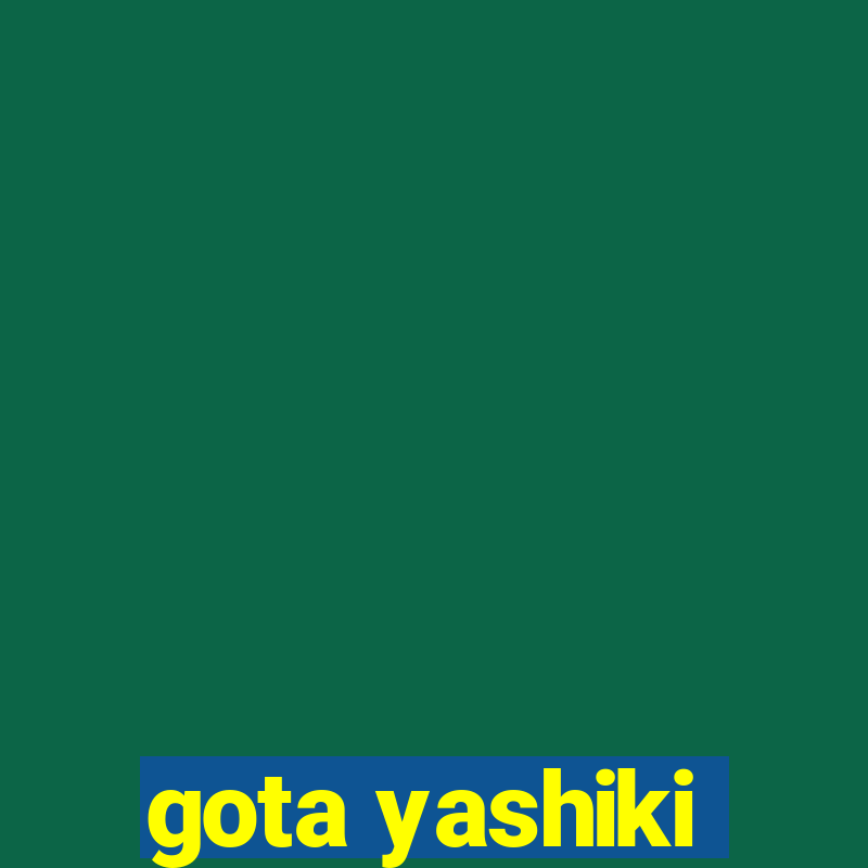 gota yashiki