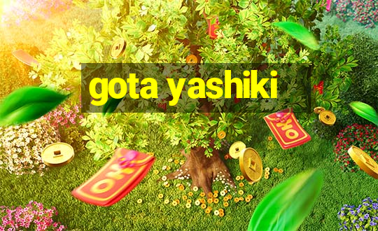 gota yashiki