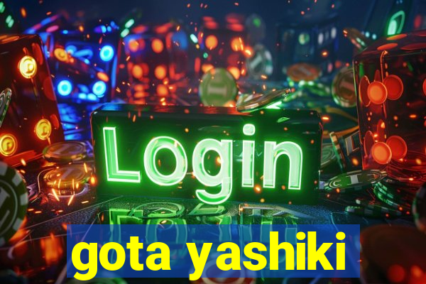 gota yashiki