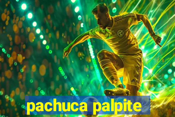 pachuca palpite