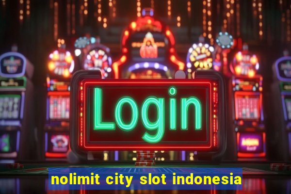 nolimit city slot indonesia