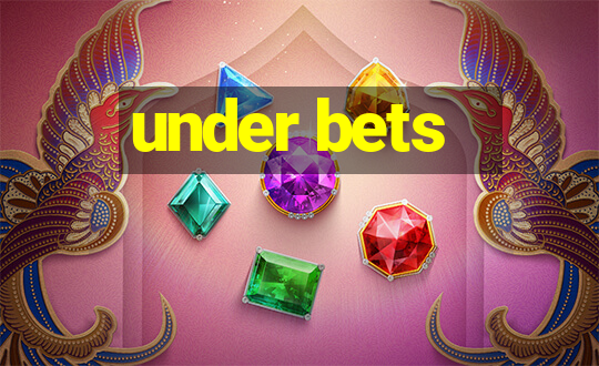 under bets