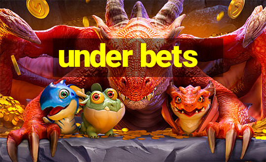 under bets