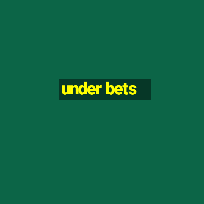 under bets