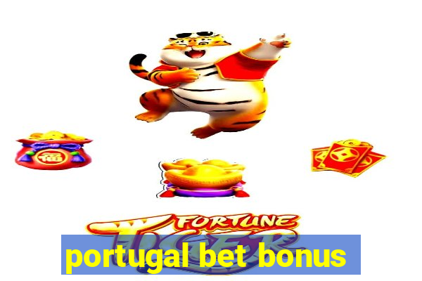 portugal bet bonus