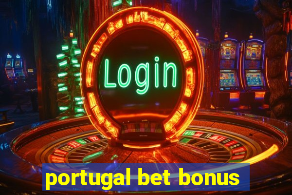 portugal bet bonus