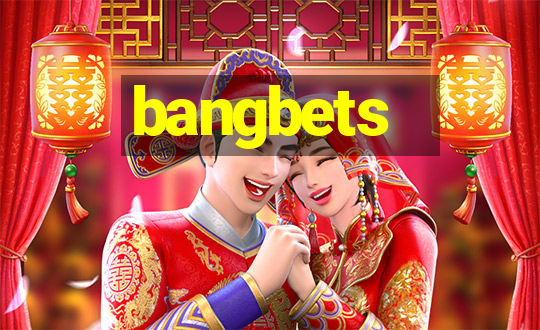 bangbets