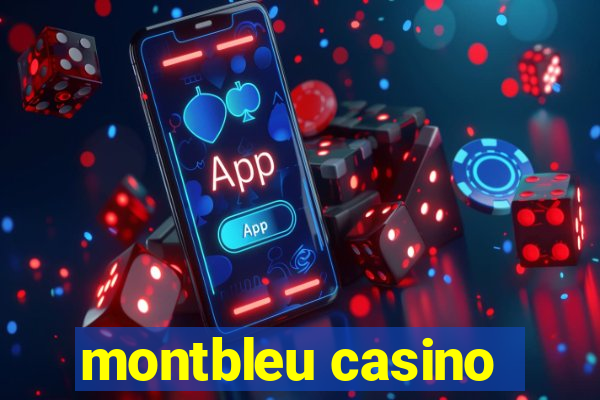 montbleu casino