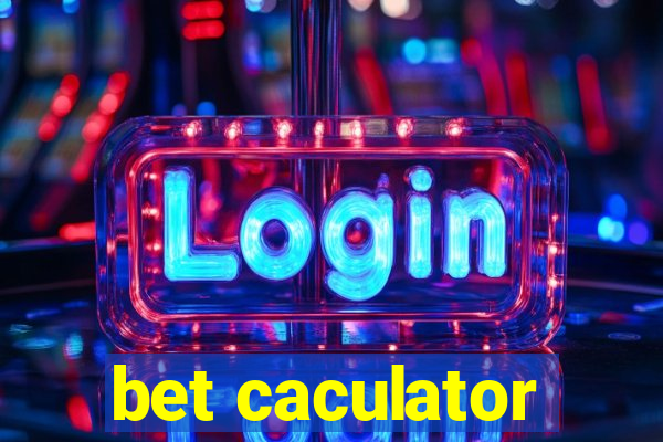 bet caculator