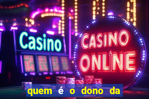 quem é o dono da super bet