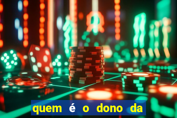 quem é o dono da super bet