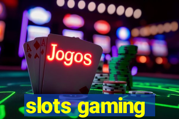 slots gaming